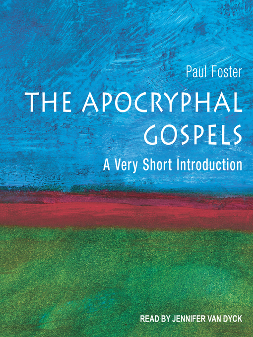 Title details for The Apocryphal Gospels by Paul Foster - Available